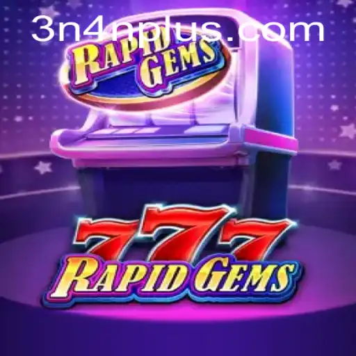 Explore the Thrilling World of RapidGems777: A New Gaming Revolution